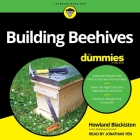 Building Beehives for Dummies Lib/E By Jonathan Yen (Read by), Howland Blackiston Cover Image