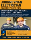 Journeyman Electrician Exam Prep 2023-2024: Master the NEC Code, Electrical Theory, and Safety Procedures with Exam Strategies, Full-Length Practice T Cover Image