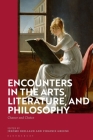 Encounters in the Arts, Literature, and Philosophy: Chance and Choice By Jérôme Brillaud (Editor), Virginie Greene (Editor) Cover Image