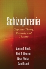 Schizophrenia: Cognitive Theory, Research, and Therapy Cover Image