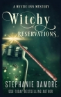 Witchy Reservations: A Paranormal Cozy Mystery By Stephanie Damore Cover Image