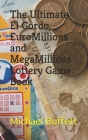 The Ultimate El Gordo, EuroMillions and MegaMillions Lottery Game Book Cover Image