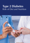 Type 2 Diabetes: Role of Diet and Nutrition Cover Image