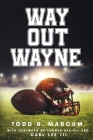 Way Out Wayne By Todd R. Marcum Cover Image