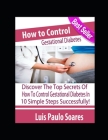 How to Control Gestational Diabetes (Diabetes Mellitus #4) By Luis Paulo Soares Cover Image