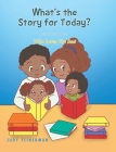 What's the Story for Today? Who Loves You Best By Judy Feinerman Cover Image