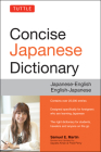 Tuttle Concise Japanese Dictionary: Japanese-English/English-Japanese By Samuel E. Martin, Sayaka Khan (Revised by), Fred Perry (Revised by) Cover Image
