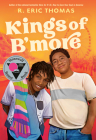 Kings of B'more By R. Eric Thomas Cover Image
