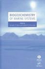 Biogeochemistry of Marine Systems (Sheffield Biological Siences) By Kenneth D. Black (Editor), Graham B. Shimmield (Editor) Cover Image