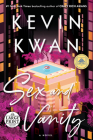 Sex and Vanity: A Novel By Kevin Kwan Cover Image