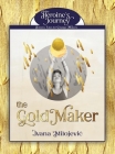 The Gold Maker By Ivana Milojevic Cover Image
