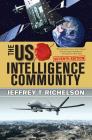 The U.S. Intelligence Community By Jeffrey T. Richelson Cover Image