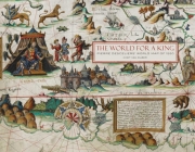 The World For a King: Pierre Desceliers' World Map of 1550 By Chet Van Duzer Cover Image