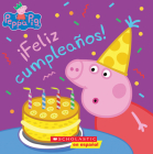 Peppa Pig: ¡Feliz cumpleaños! (Happy Birthday!) By Annie Auerbach, EOne (Illustrator) Cover Image