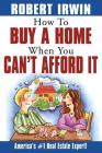 How to Buy a Home When You Can't Afford It Cover Image
