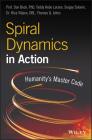 Spiral Dynamics in Action: Humanity's Master Code By Don Edward Beck, Teddy Hebo Larsen, Sergey Solonin Cover Image