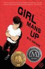 Girl Mans Up By M-E Girard Cover Image