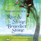 Rise & Shine, Benedict Stone By Phaedra Patrick, James Langton (Read by) Cover Image
