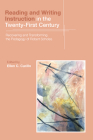 Reading and Writing Instruction in the Twenty-First Century: Recovering and Transforming the Pedagogy of Robert Scholes By Ellen C. Carillo (Editor) Cover Image