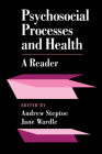 Psychosocial Processes and Health: A Reader Cover Image