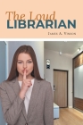 The Loud Librarian Cover Image