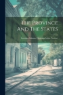 The Province And The States: Louisiana, Arkansas, Oklahoma, Indian Territory By Anonymous Cover Image