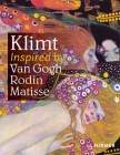 Klimt: Inspired by Van Gogh, Rodin, Matisse Cover Image