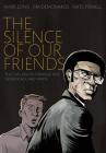 The Silence of Our Friends By Mark Long, Jim Demonakos, Nate Powell (Illustrator) Cover Image