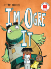 I'm Ogre It (I Like to Read Comics) Cover Image