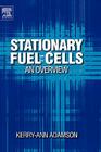 Stationary Fuel Cells: An Overview By Kerry-Ann Adamson Cover Image