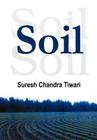 Soil By Suresh Chandra Tiwari Cover Image