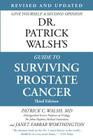 Dr. Patrick Walsh's Guide to Surviving Prostate Cancer By Patrick C. Walsh, MD, Janet Farrar Worthington Cover Image