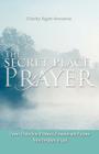 The Secret Place of Prayer By Charity Agyei-Amoama Cover Image