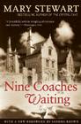 Nine Coaches Waiting (Rediscovered Classics #4) By Mary Stewart, Sandra Brown (Foreword by) Cover Image