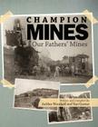 The Champion Mines: Our Fathers Mines Cover Image