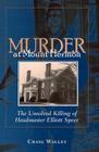 Murder at Mount Hermon: The Unsolved Killing of Headmaster Elliott Speer Cover Image