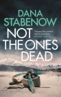 Not the Ones Dead (A Kate Shugak Investigation) Cover Image