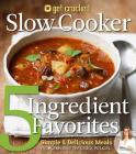 Get Crocked Slow Cooker 5 Ingredient Favorites: Simple & Delicious Meals By Jenn Bare Cover Image