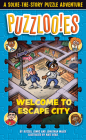 Puzzlooies! Welcome to Escape City: A Solve-the-Story Puzzle Adventure By Russell Ginns, Jonathan Maier, Nate Bear (Illustrator), Inc. Big Yellow Taxi (Producer) Cover Image
