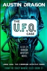 The UFO Case: Liquid Cool: The Cyberpunk Detective Series (From the Crazy Maniac Files, Book Three) By Austin Dragon Cover Image