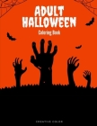 Adult Halloween Coloring Book: Horror Edition for Special Season By Creative Color Cover Image