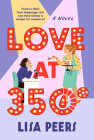 Love at 350°: A Novel By Lisa Peers Cover Image