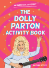 The Dolly Parton Activity Book: An Unofficial Lovefest By Nathan Joyce Cover Image