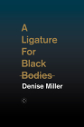 A Ligature for Black Bodies Cover Image