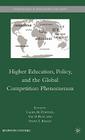 Higher Education, Policy, and the Global Competition Phenomenon (International and Development Education) By V. Rust (Editor), L. Portnoi (Editor), S. Bagley (Editor) Cover Image