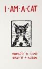 I Am a Cat: Chapter I, Chapter II By Natsume Soseki, Kan-Ichi Ando (Translator) Cover Image