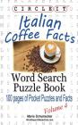 Circle It, Italian Coffee Facts, Word Search, Puzzle Book By Maria Schumacher, Lowry Global Media LLC Cover Image