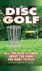 Disc Golf: All You Need to Know About the Game You Want to Play Cover Image