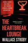 The Heartbreak Lounge: A Novel (Harry Rane Novels #2) By Wallace Stroby Cover Image