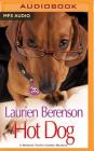 Hot Dog (Melanie Travis Mystery #9) By Laurien Berenson, Jessica Almasy (Read by) Cover Image